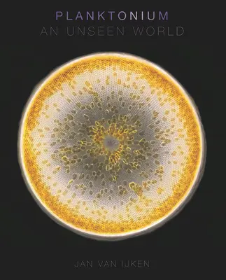 Planktonium: Un mundo invisible - Planktonium: An Unseen World