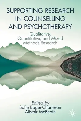 Apoyando la Investigación en Counselling y Psicoterapia: Investigación cualitativa, cuantitativa y de métodos mixtos - Supporting Research in Counselling and Psychotherapy: Qualitative, Quantitative, and Mixed Methods Research