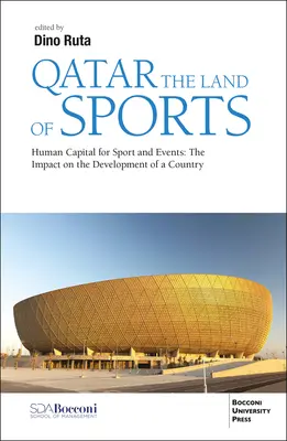 Qatar, tierra de deportes y eventos: Estrategia de capital humano para impactos socioeconómicos - Qatar the Land of Sports and Events: Human Capital Strategy for Socio-Economic Impacts