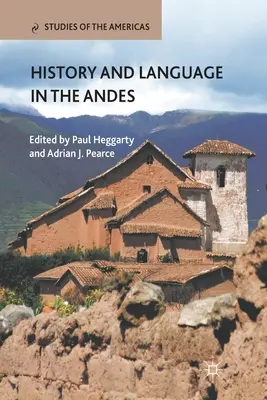 Historia y lengua en los Andes - History and Language in the Andes