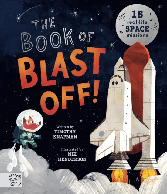 ¡Libro de Blast Off! - 15 misiones espaciales reales - Book of Blast Off! - 15 Real-Life Space Missions