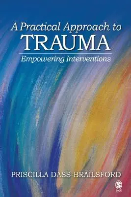 Enfoque práctico del trauma - Intervenciones empoderadoras - Practical Approach to Trauma - Empowering Interventions