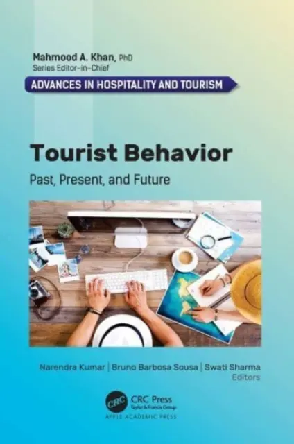 Comportamiento turístico: Pasado, presente y futuro - Tourist Behavior: Past, Present, and Future