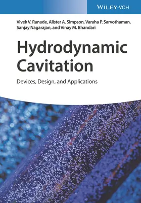 Cavitación hidrodinámica: Dispositivos, diseño y aplicaciones - Hydrodynamic Cavitation: Devices, Design and Applications