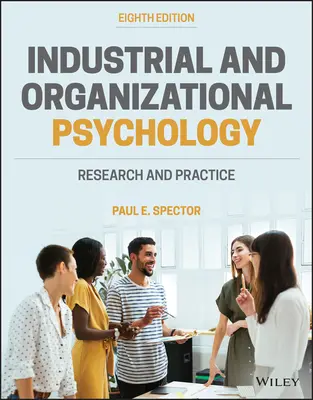 Psicología Industrial y de las Organizaciones - Investigación y Práctica - Industrial and Organizational Psychology - Research and Practice