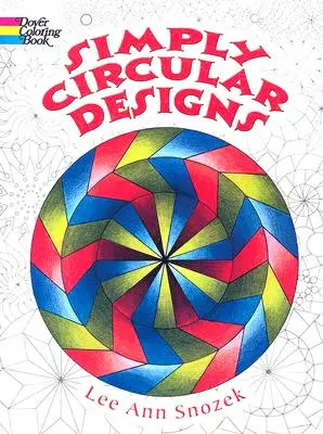 Libro para Colorear de Diseños Simplemente Circulares - Simply Circular Designs Coloring Book