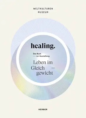 Curación: La vida en equilibrio - Healing: Life in Balance