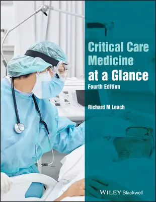 Critical Care Medicine at a Glance, 4.ª edición - Critical Care Medicine at a Glance, 4th Edition