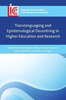 Translenguaje y descentramiento epistemológico en la enseñanza superior y la investigación - Translanguaging and Epistemological Decentring in Higher Education and Research