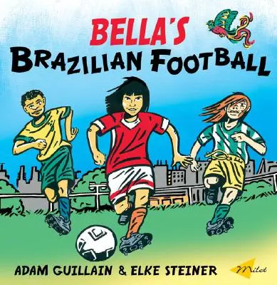 El fútbol brasileño de Bella - Bella's Brazilian Football