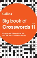 Gran Libro de los Crucigramas 11 - 300 crucigramas rápidos - Big Book of Crosswords 11 - 300 Quick Crossword Puzzles
