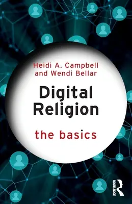 Religión digital: Conceptos básicos - Digital Religion: The Basics