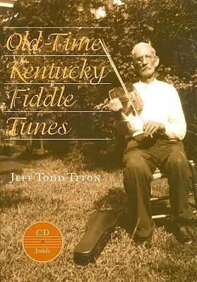 Old-Time Kentucky Fiddle Tunes [Con CD] (en inglés) - Old-Time Kentucky Fiddle Tunes [With CD]