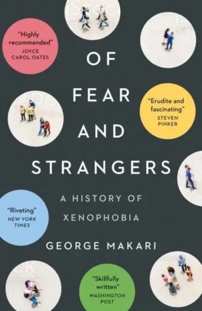 De miedos y extraños - Una historia de xenofobia - Of Fear and Strangers - A History of Xenophobia