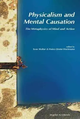 Fisicalismo y causalidad mental - Physicalism and Mental Causation