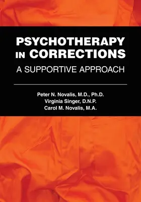 Psychotherapy in Corrections: Un enfoque de apoyo - Psychotherapy in Corrections: A Supportive Approach
