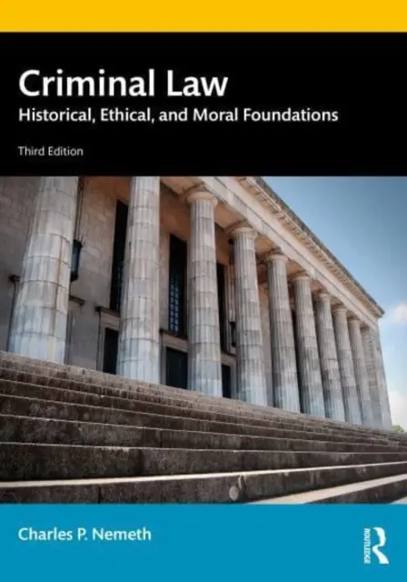 Derecho penal: Fundamentos históricos, éticos y morales - Criminal Law: Historical, Ethical, and Moral Foundations