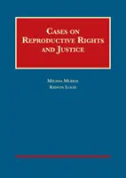 Casos sobre derechos reproductivos y justicia - Cases on Reproductive Rights and Justice