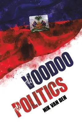 Política vudú - Voodoo Politics