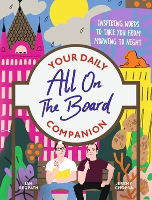 Todo sobre el tablero - Tu compañero diario: Palabras inspiradoras y reconfortantes para acompañarte de la mañana a la noche - All on the Board - Your Daily Companion: Inspiring and Comforting Words to See You Through from Morning to Night