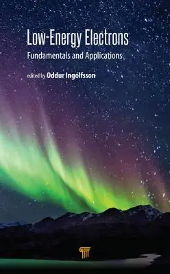 Electrones de baja energía: Fundamentos y aplicaciones - Low-Energy Electrons: Fundamentals and Applications