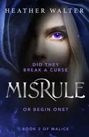 Misrule - Segundo libro de la duología Malicia - Misrule - Book Two of the Malice Duology