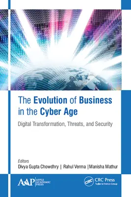 La evolución de las empresas en la era cibernética: Transformación digital, amenazas y seguridad - The Evolution of Business in the Cyber Age: Digital Transformation, Threats, and Security