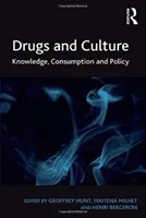 Drogas y cultura: Conocimiento, consumo y política - Drugs and Culture: Knowledge, Consumption and Policy