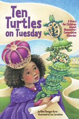 Diez tortugas el martes - Un cuento para niños sobre el trastorno obsesivo-compulsivo - Ten Turtles on Tuesday - A Story for Children About Obsessive-Compulsive Disorder