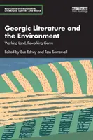 La literatura georgiana y el medio ambiente Trabajar la tierra, reelaborar el género - Georgic Literature and the Environment: Working Land, Reworking Genre