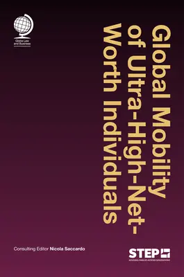 Movilidad mundial de las personas con un patrimonio muy elevado - Global Mobility of Ultra-High-Net-Worth Individuals