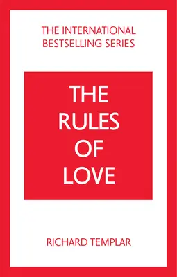 Las reglas del amor: Un código personal para relaciones más felices y satisfactorias - Rules of Love, The: A Personal Code for Happier, More Fulfilling Relationships