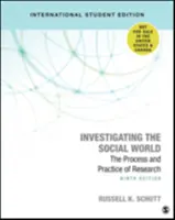 Investigar el mundo social - Edición internacional para estudiantes - El proceso y la práctica de la investigación - Investigating the Social World - International Student Edition - The Process and Practice of Research