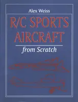 Aviones deportivos R/C desde cero - R/C Sports Aircraft from Scratch