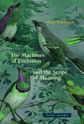 Las máquinas de la evolución y el alcance del significado - The Machines of Evolution and the Scope of Meaning