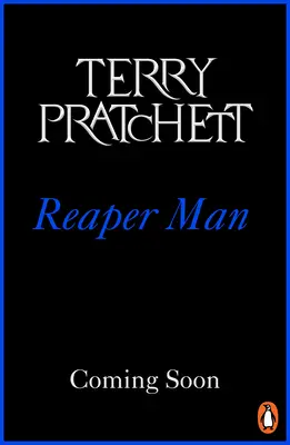 Reaper Man - (Mundodisco, novela 11) - Reaper Man - (Discworld Novel 11)