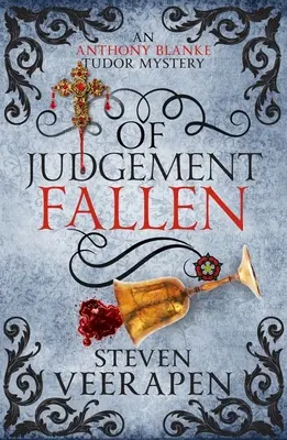 Del Juicio Caído: Un misterio de los Tudor de Anthony Blanke - Of Judgement Fallen: An Anthony Blanke Tudor Mystery