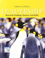 Liderazgo: resultados de la investigación, práctica y habilidades (DuBrin Andrew (Rochester Institute of Technology)) - Leadership - Research Findings, Practice, and Skills (DuBrin Andrew (Rochester Institute of Technology))