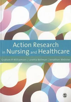 Investigación-acción en enfermería y atención sanitaria - Action Research in Nursing and Healthcare