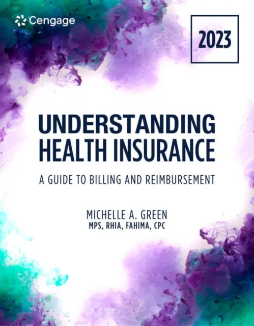 Cuaderno de ejercicios del alumno para Entender el seguro médico de Green: Guía de facturación y reembolso - 2023 - Student Workbook for Green's Understanding Health Insurance: A Guide to Billing and Reimbursement - 2023