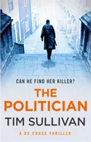 Político - El nuevo thriller imperdible con un detective inolvidable - Politician - The unmissable new thriller with an unforgettable detective