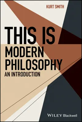 La filosofía moderna - Introducción - This Is Modern Philosophy - An Introduction