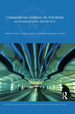 Las Casas Comerciales en el Turismo: Una perspectiva internacional - Commercial Homes in Tourism: An International Perspective