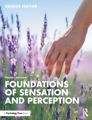 Fundamentos de la sensación y la percepción - Foundations of Sensation and Perception