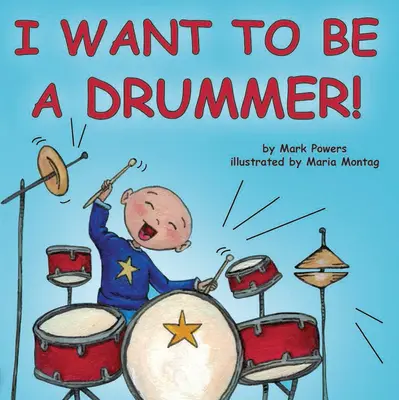 ¡Quiero ser baterista! - I Want to Be a Drummer!