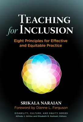 Enseñar para la inclusión: Ocho principios para una práctica eficaz y equitativa - Teaching for Inclusion: Eight Principles for Effective and Equitable Practice