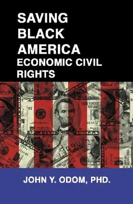 Saving Black America: Derechos civiles económicos - Saving Black America: Economic Civil Rights