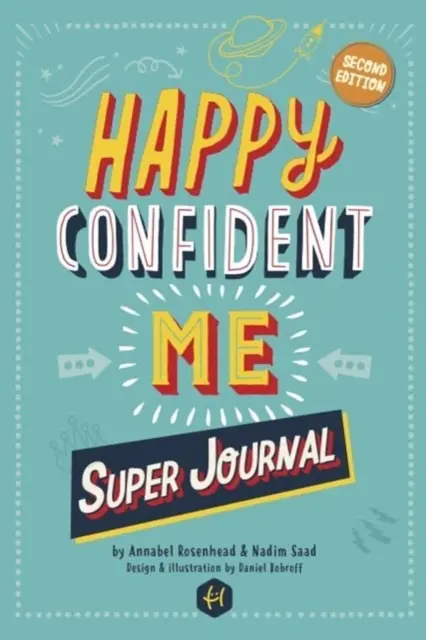 HAPPY CONFIDENT ME Super Journal - 10 semanas de diarios temáticos para desarrollar habilidades esenciales para la vida, incluyendo la mentalidad de crecimiento, la resiliencia, la gestión de los sentimientos, el pensamiento positivo, la atención plena y la bondad. - HAPPY CONFIDENT ME Super Journal - 10 weeks of themed journaling to develop essential life skills, including growth mindset, resilience, managing feelings, positive thinking, mindfulness and kindness