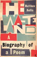 Waste Land - Biografía de un poema - Waste Land - A Biography of a Poem