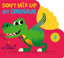 No confundas a mi dinosaurio - Don't Mix Up My Dinosaur